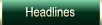 Headlines