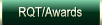 RQT/Awards