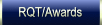 RQT/Awards