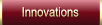 Innovations