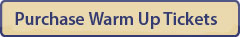 Purchase Warm Up Tickets