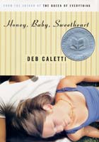 Honey, Baby, Sweetheart, written by Deb Caletti
