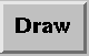 Draw