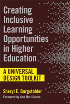 Sheryl Burgstahler's newest book, Creating Inclusive Learning Opportunities in Higher Education.