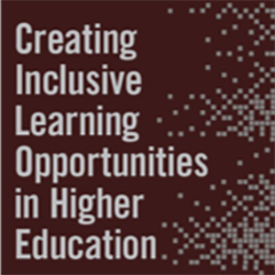 Creating Inclusive Learning Opportunities in Higher Education