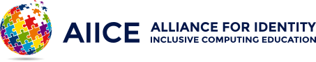 AiiCE: Alliance for Identity Inclusive Computing Education