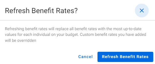 SAGE refresh benefit rates image with instructions - refreshing benefit rates will replace all benefit rates with the most up-to-date values for each individual on your budget. Custom benefit rates you have added will be overridden.