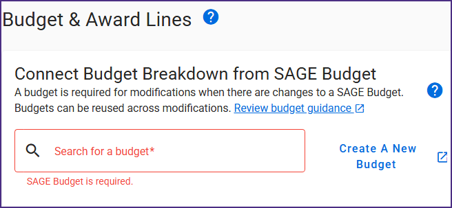 SAGE screenshot showing the Budget & Award Lines MOD section. There is a field to search for a budget, and an alert is showing that a SAGE Budget is required due to the selected subcategories. There is also the option to create a new budget.