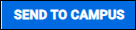 Send to Campus button