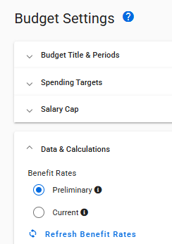 Budget Settings navigation in SAGE displays Data & Calculations section expanded with radio buttons for Preliminary or Current and shows the link to Refresh Benefit Rates
