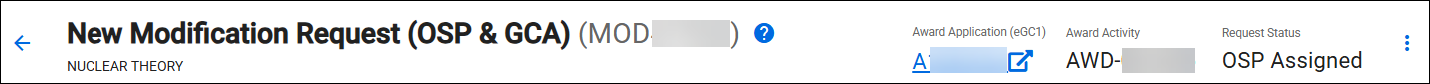 This image shows an example of a Modification Request Header. It contains an arrow pointing to the left, and information about the Modification, including the type of modification it is, the modification id, the short title, the eGC1, the Award number, and the Request status.