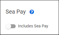 Include sea pay toggle